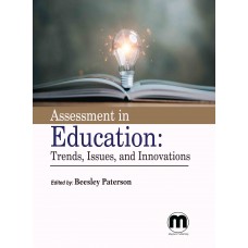 Assessment in Education: Trends, Issues, and Innovations